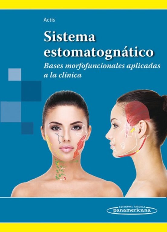 Sistema Estomatognáticobases Morfofuncionales Aplicadas A La Clínica
