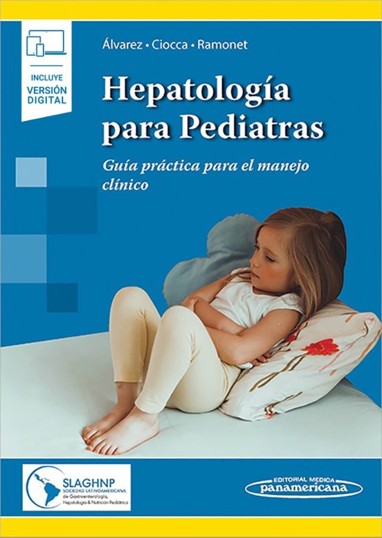 Hepatología Para Pediatras. Guía Práctica Para El Manejo Clínico