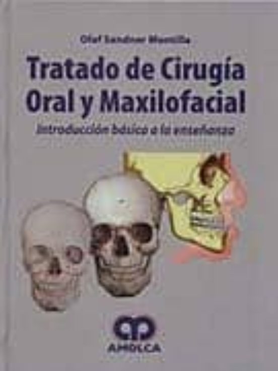 Tratado De Cirugia Oral Y Maxilofacial:_introduccion Basica A La Enseñ