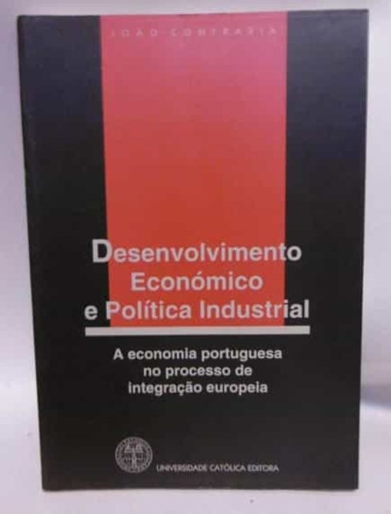 Desenvolvimento Económico E Política Industrial A Economia Portuguesa
