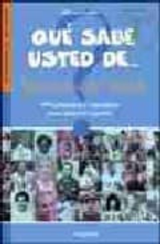 Que Sabe Usted De...mundiales De Futbol: 999 Preguntas Y Respuest As P