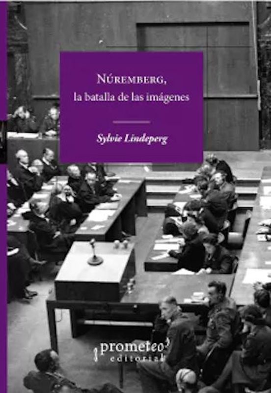 Nuremberg La Batalla De Las Imagenes