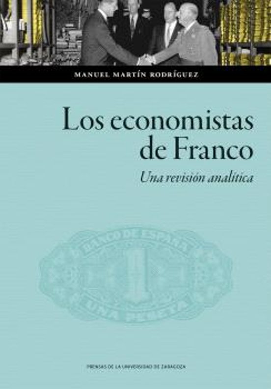 Los Economistas De Franco. Una Revisión Analítica