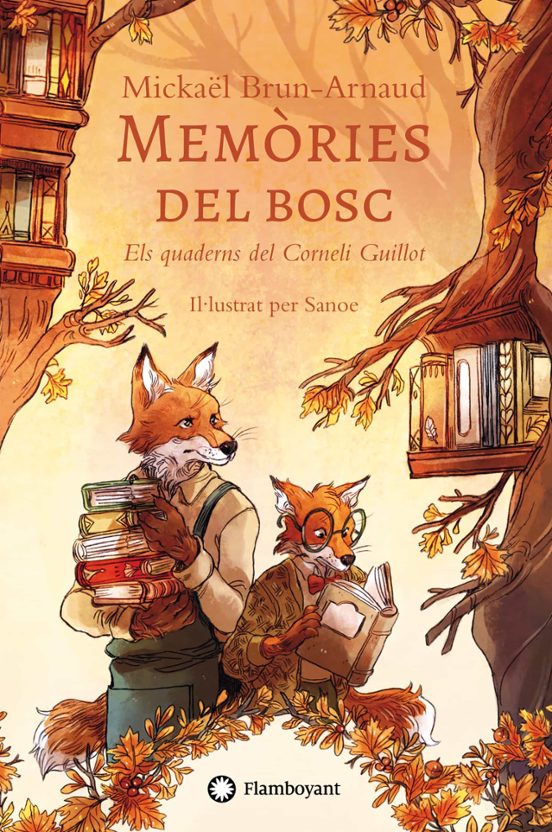 Memòries Del Bosc 2. Els Quaderns Del Corneli Guillot