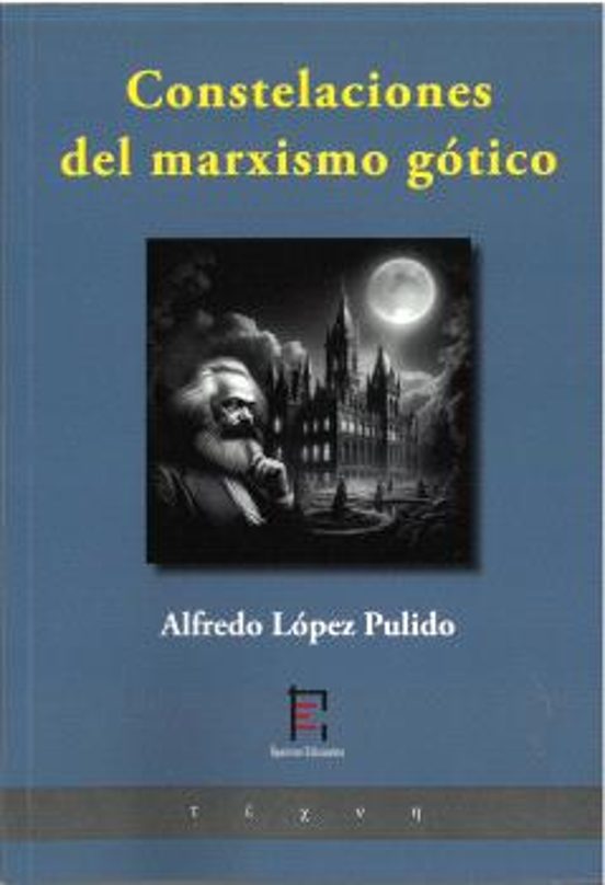 Constelaciones del marxismo gótico