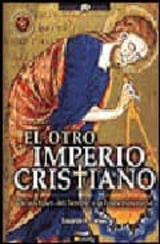 El Otro Imperio Cristiano: De La Orden Del Temple A La Francomaso Neri