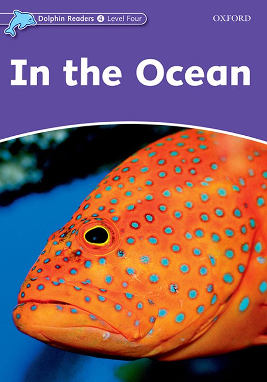 Dolphin Readers Level 4: In The Ocean