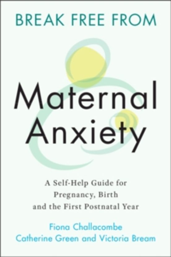 Break Free From Maternal Anxiety