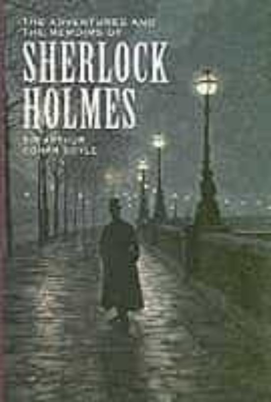 The Adventures And The Memoirs Of Sherlock Holmes
