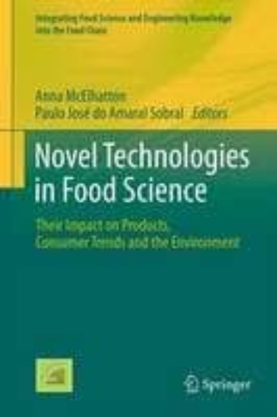 Novel Technologies In Food Science: Their Impact On Products Consumer