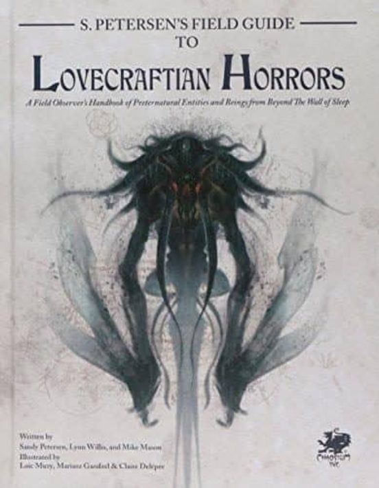 S. Petersen S Field Guide To Lovecraftian Horrors: A Field Observer S