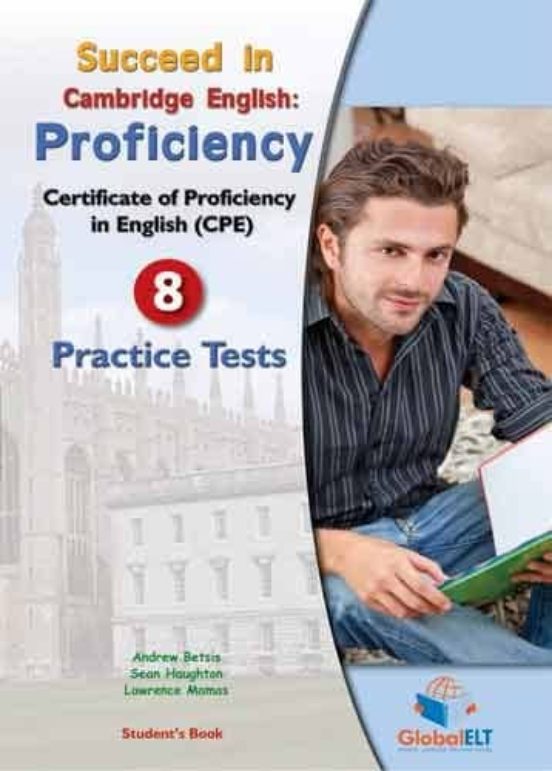 Succeed In Cambridge Cpe Self Study Edition: 8 Practice Tests