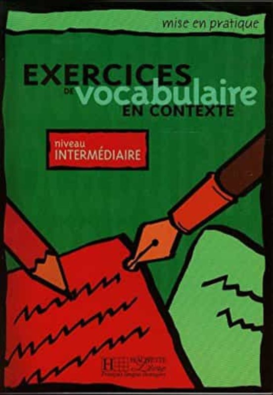Exercices De Vocabulaire En Contexte: Niveau Intermediaire