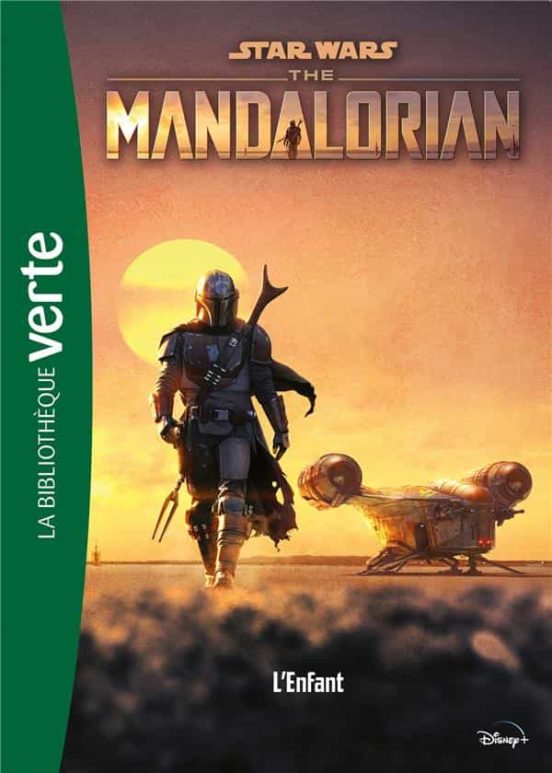 Star Wars : The Mandalorian . Volume 1 L Enfant L Enfant