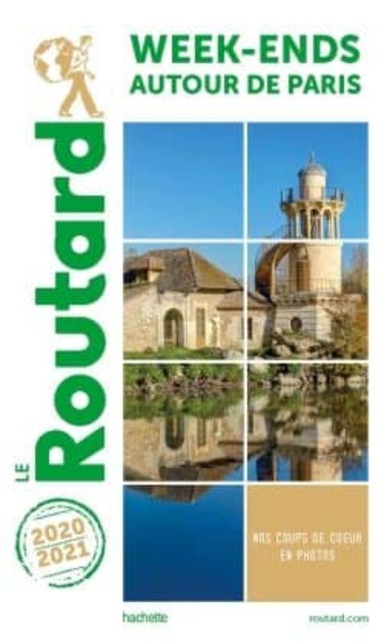 Guide Du Routard Week-ends Autour De Paris 2020/21
