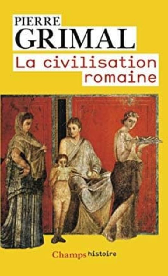 La Civilisation Romaine