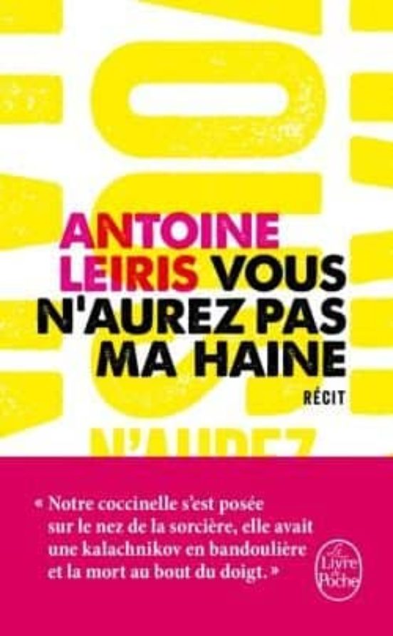 Vous N Aurez Pas Ma Haine Coup De Coeur