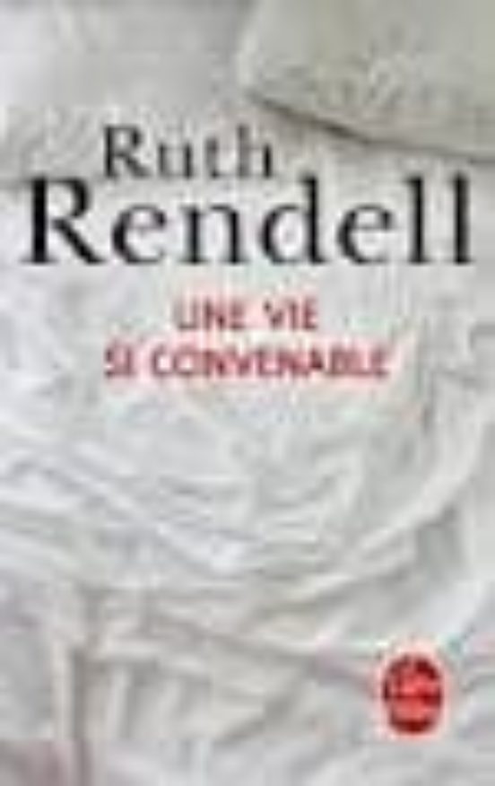 Une Vie Si Convenable