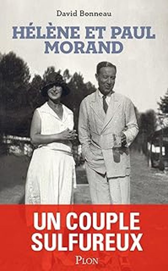 Hélène et Paul Morand: Un Couple Sulfureux