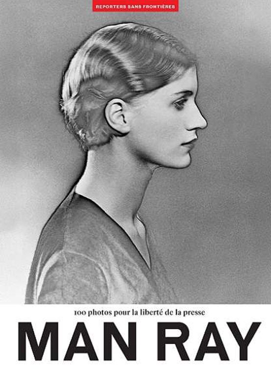Rsf 78: Man Ray: 100 Photos Pour La Liberté