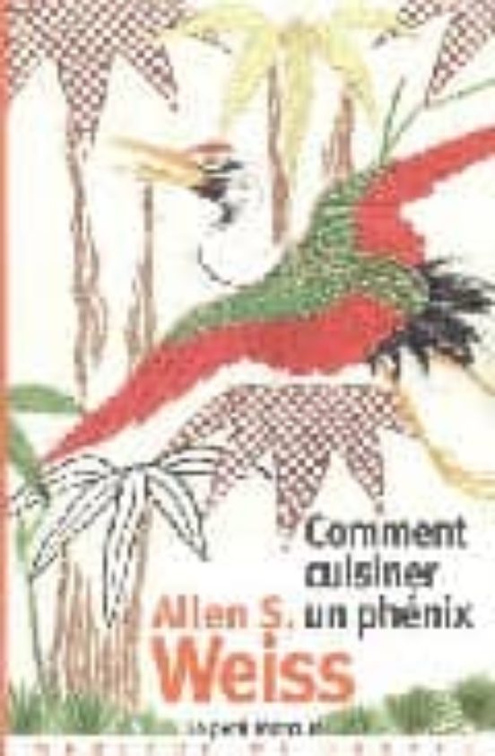 Comment Cuisiner Un Phenix
