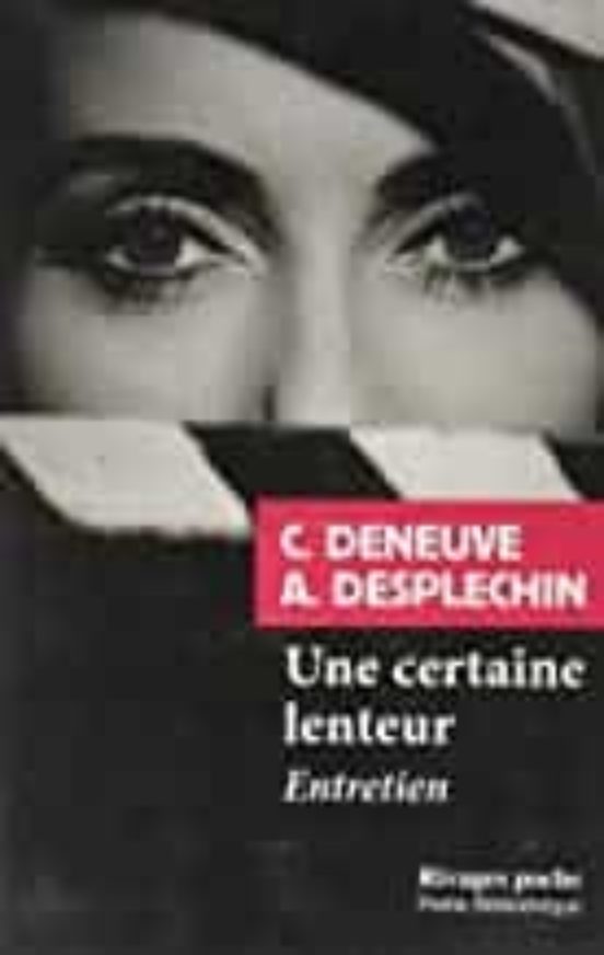 Une Certaine Lenteur : Entretien