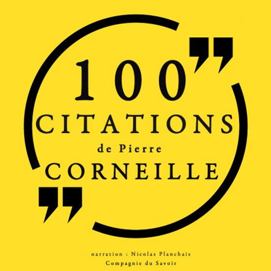 100 Citations De Pierre Corneille