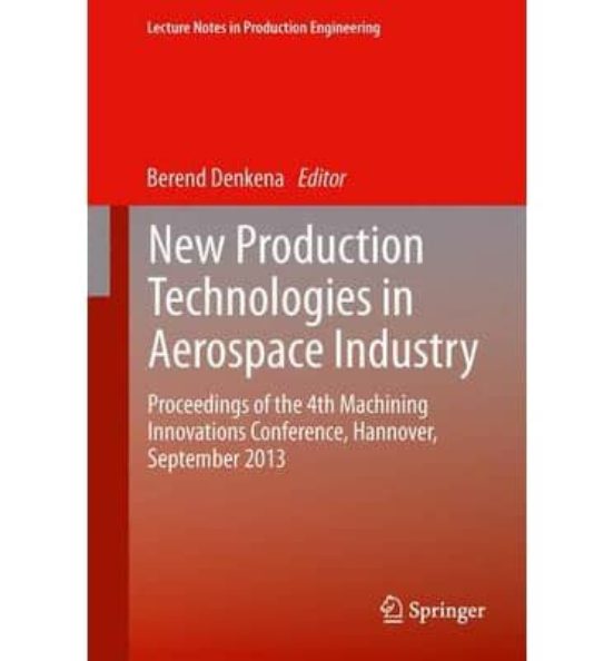 New Production Technologies In Aerospace Industry: Proceedings Of The