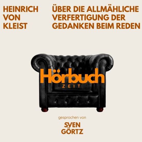 Über Die Allmähliche Verfertigung Der Gedanken Beim Reden. Ein Grundlagenwerk Der Kulturtheorie
