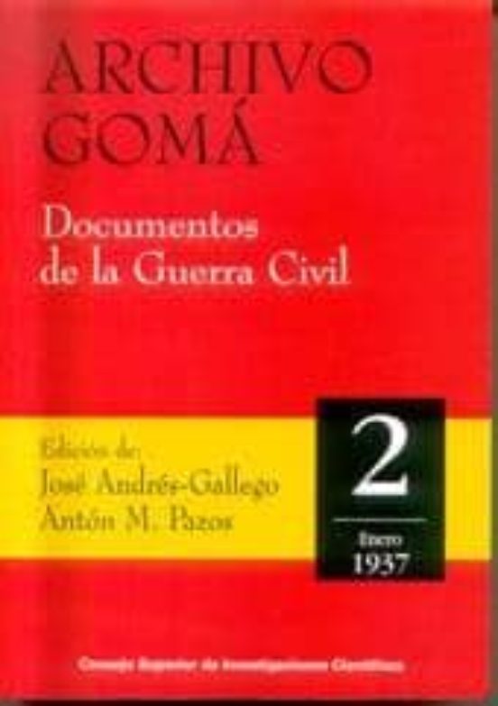 Archivo Goma: Documentos De La Guerra Civil. 2: Enero 1937