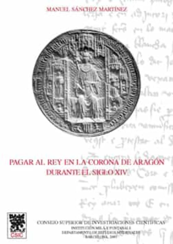 Pagar Al Rey En La Corona De Aragon Durante El Siglo Xiv