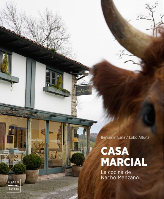 Casa Marcial. La Cocina De Nacho Manzano