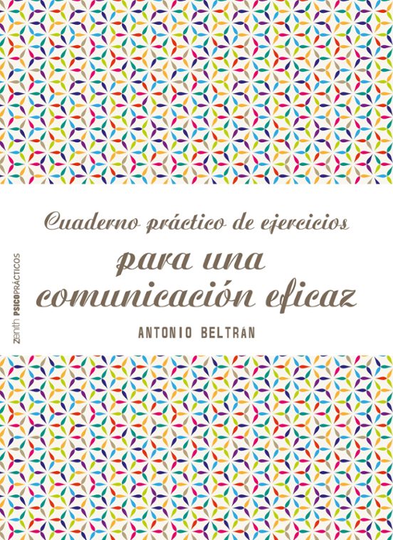 Cuaderno Práctico De Ejercicios Para Una Comunicación Eficaz