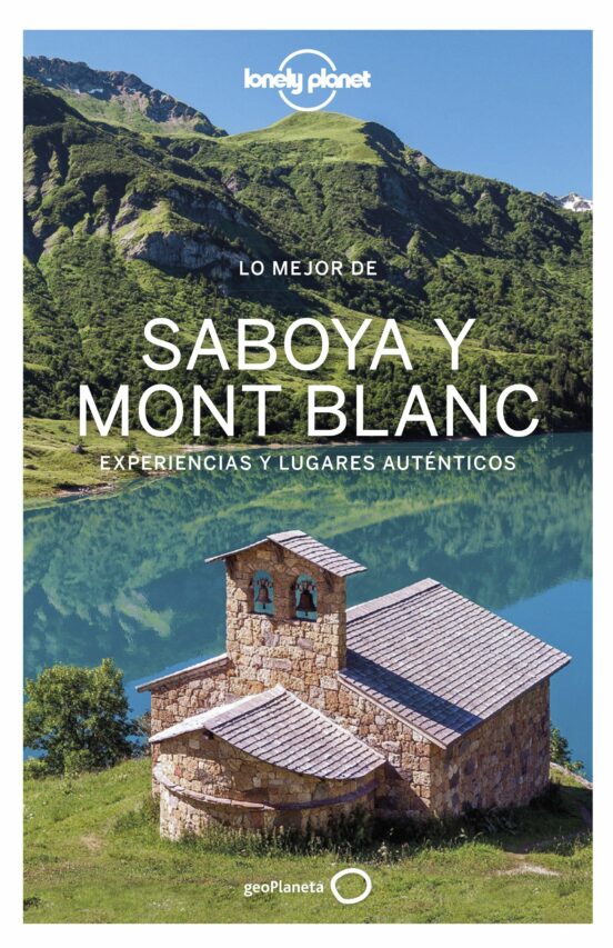 Lo Mejor De Saboya Mont Blanc 2021