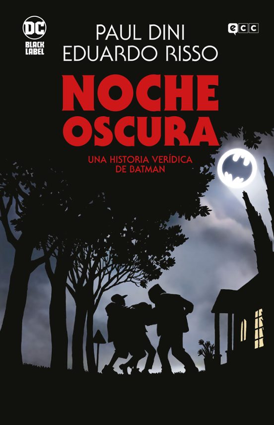 Noche Oscura: Una Historia Verídica De Batman