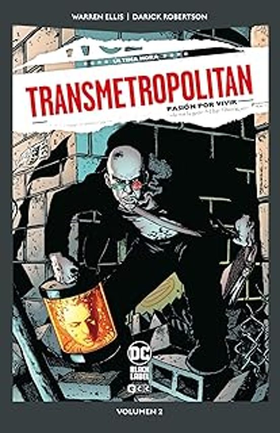 Transmetropolitan Vol. 2 De 10: Pasión Por La Vida