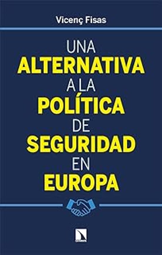 Una Alternativa A La Política De Seguridad En Europa