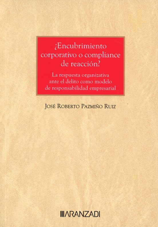 ¿encubrimiento Corporativo O Compliance De Reacción?