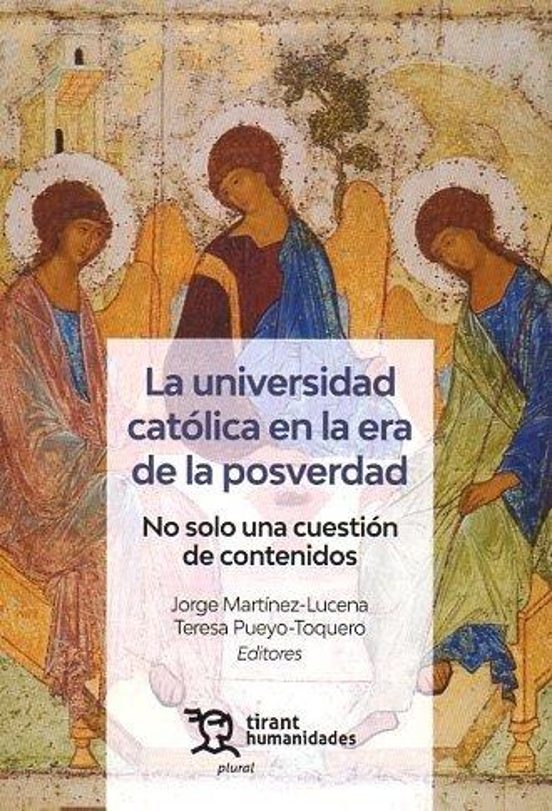La Universidad Catolica En La Era De La Posverdad