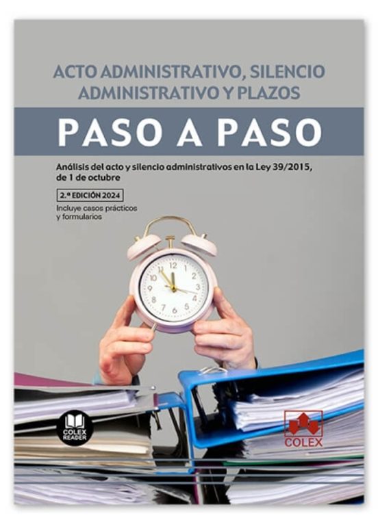 Acto Administrativo Silencio Administrativo Y Plazos. Paso Paso .análi