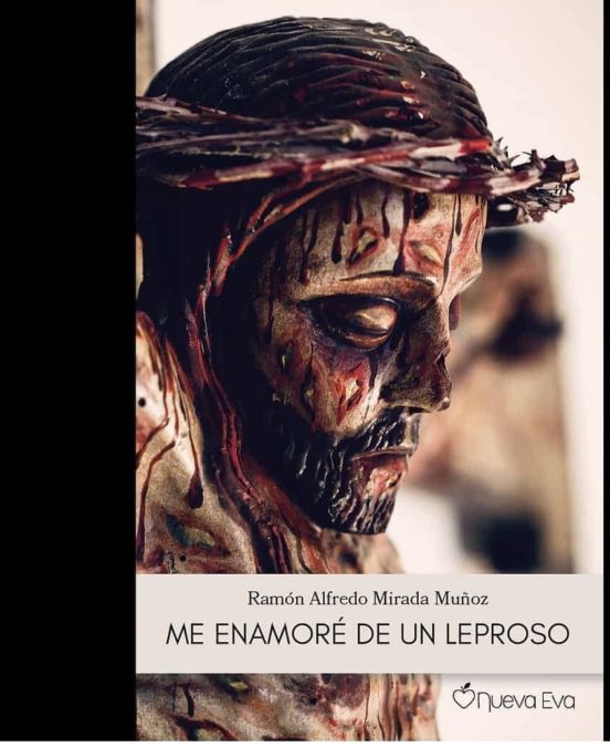 Me Enamoré De Un Leproso