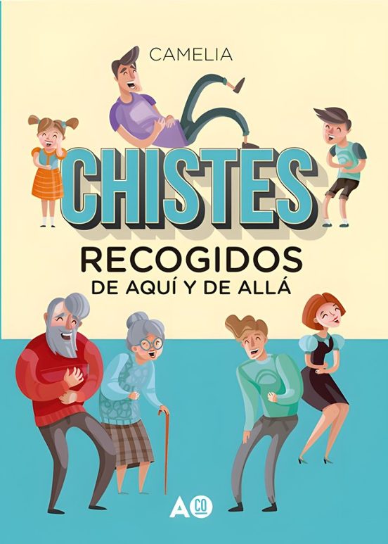 Chistes Recogidos De Aquí Y De Allá