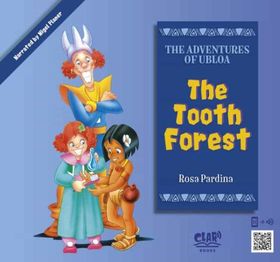 The Tooth Forest. The Adventures Of Ubloa