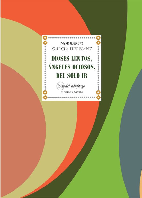Dioses Lentos Ángeles Ociosos Del Sólo Ir