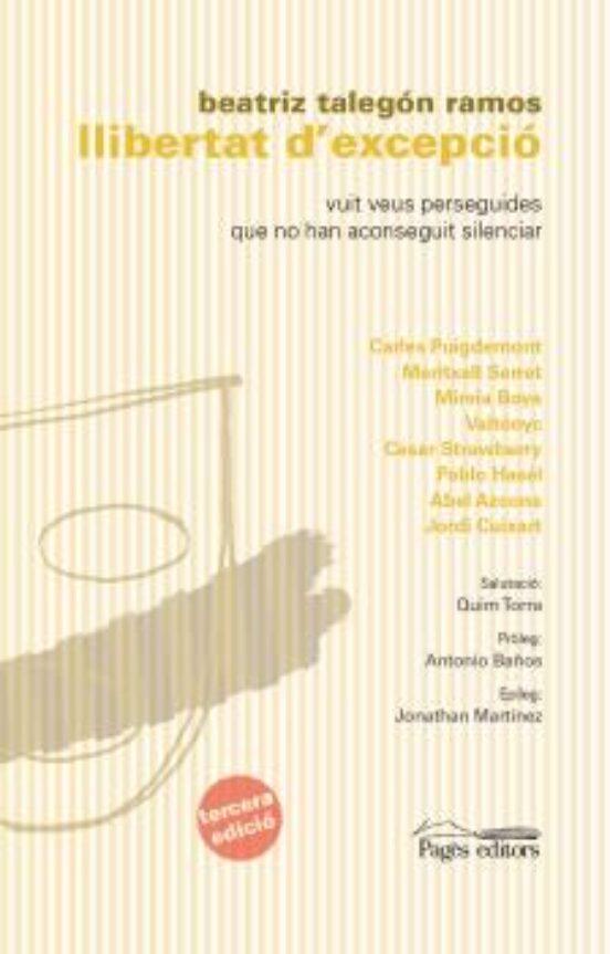 Llibertat D Excepcio: Vuit Veus Perseguides Que No Han Aconseguit Sile
