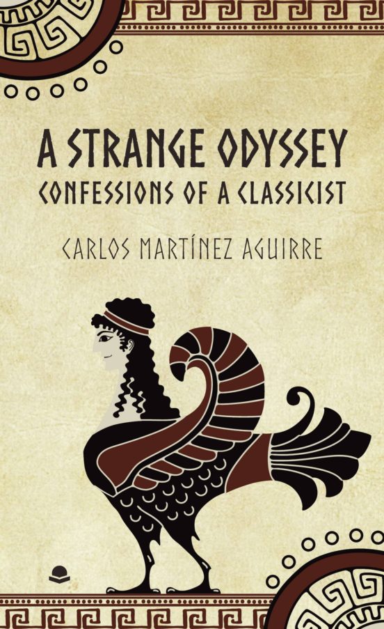 A Strange Odyssey. Confessions of a Classicist