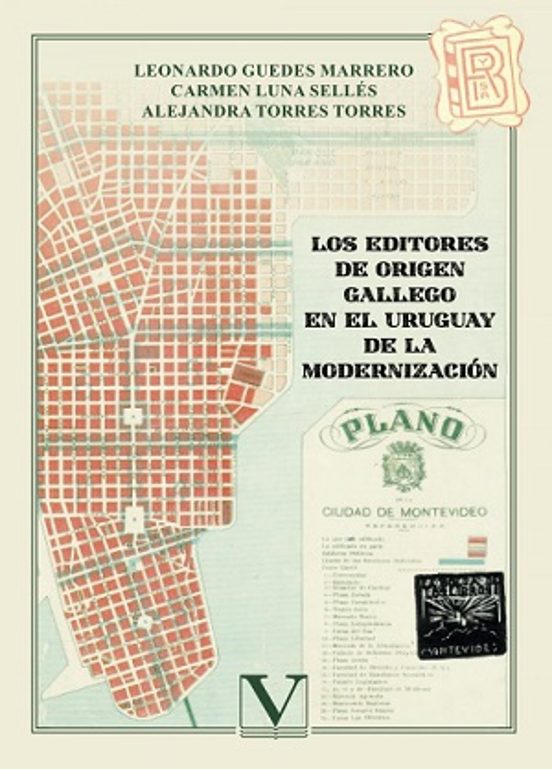 Los Editores De Origen Gallego En El Uruguay De La Modernización