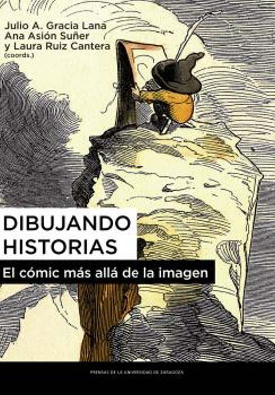 Dibujando Historias. El Comic Mas Alla De La Imagen
