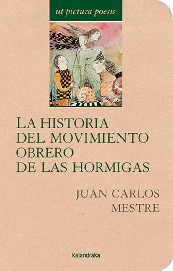 La Historia Del Movimiento Obrero De Las Hormigas