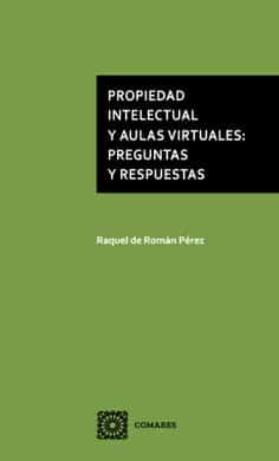 Propiedad Intelectual Y Aulas Virtuales: Preguntas Y Respuestas